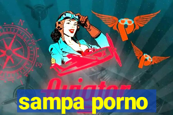 sampa porno